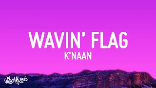 K Naan Wavin Flag